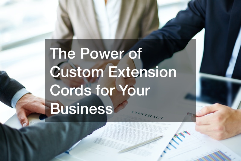 The Power of Custom Extension Cords for Your Business
