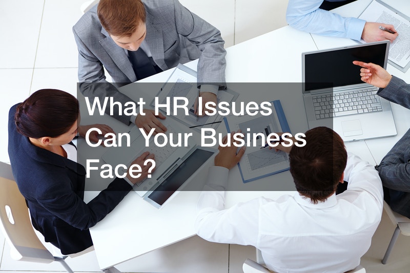 What HR Issues Can Your Business Face?