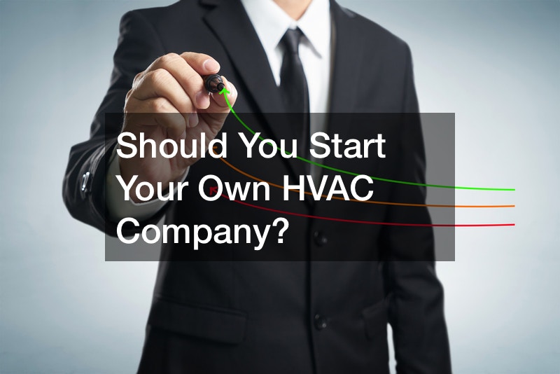 Should You Start Your Own HVAC Company?