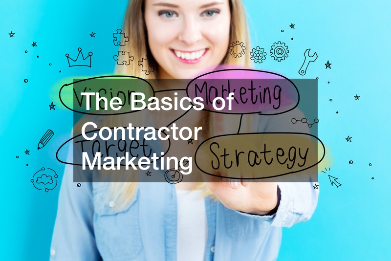 The Basics of Contractor Marketing