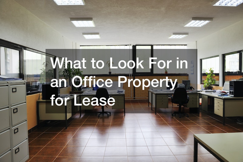 What to Look For in an Office Property for Lease