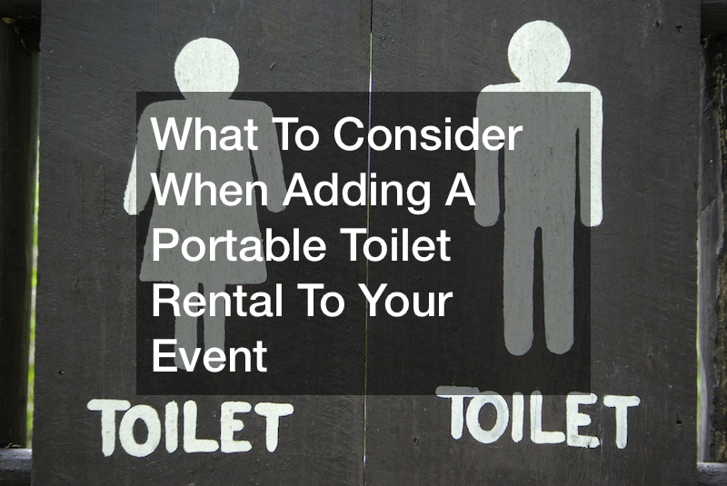 Follow These Tips for Your Portable Toilet Rental