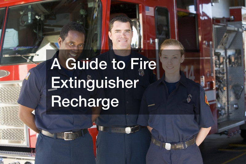 A Guide to Fire Extinguisher Recharge