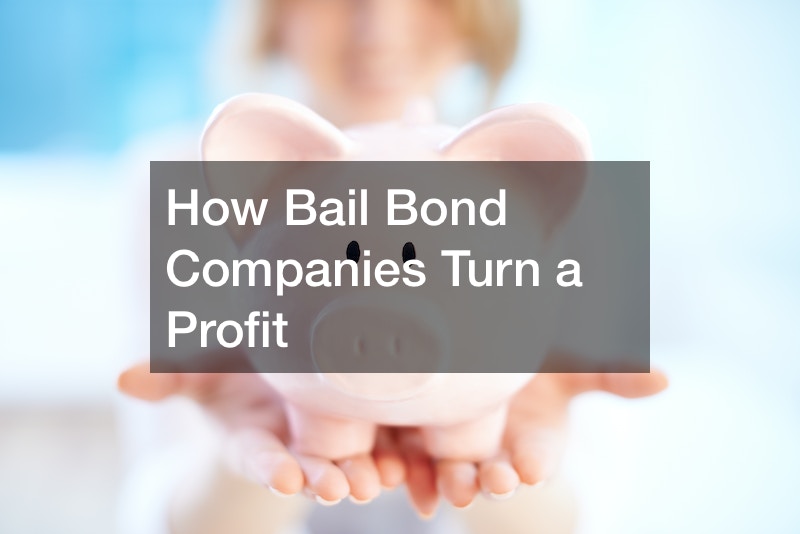 How Bail Bond Companies Turn a Profit
