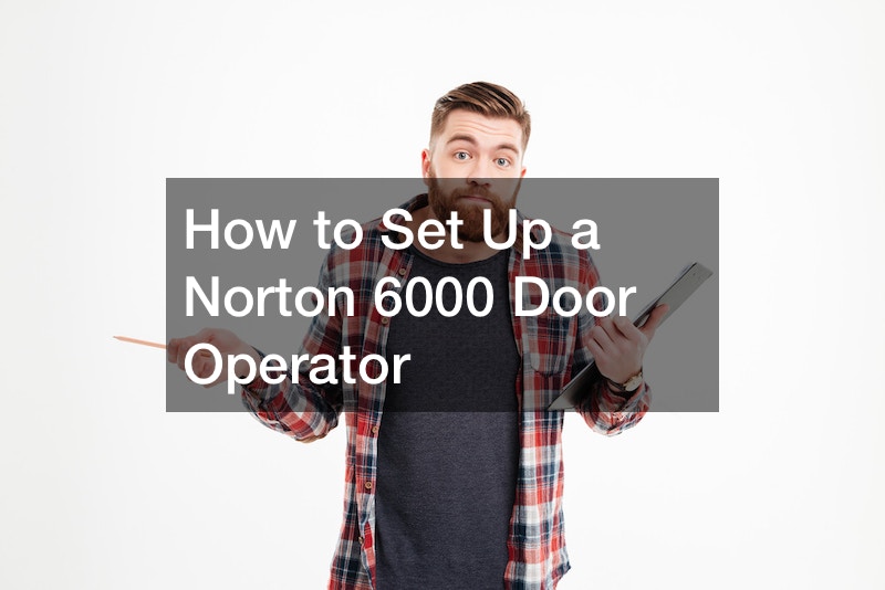 How to Set Up a Norton 6000 Door Operator
