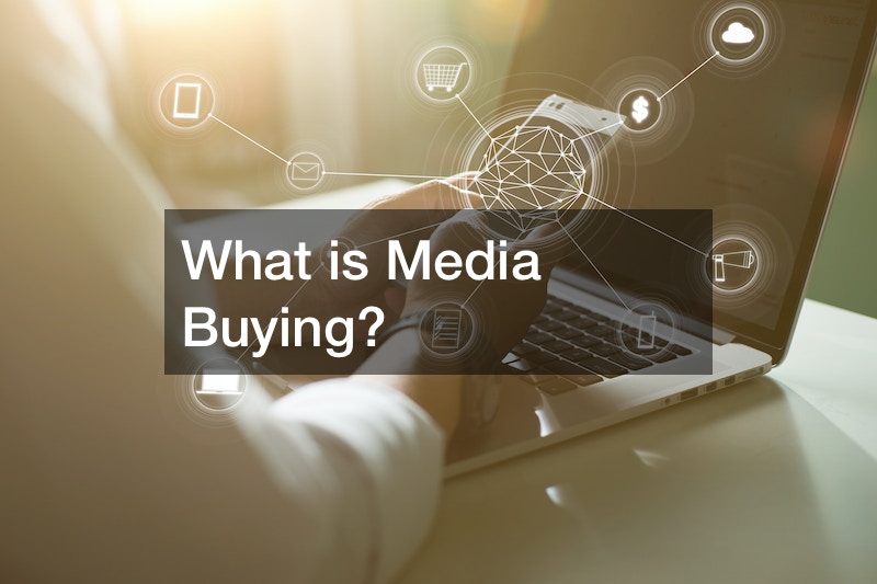 What is Media Buying?