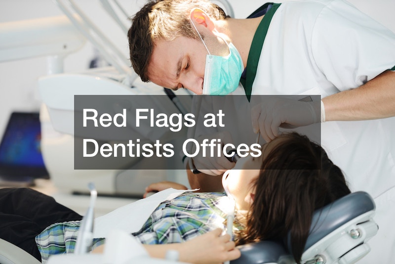 Red Flags at Dentists Offices