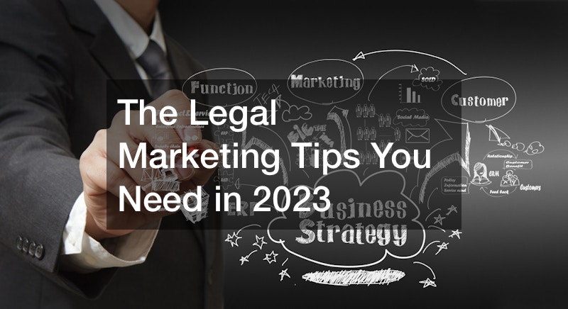 The Legal Marketing Tips You Need in 2023