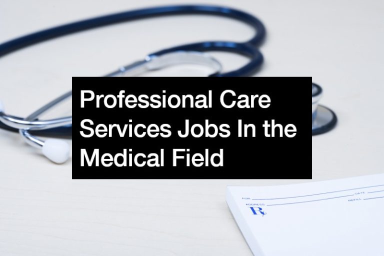 professional care services jobs