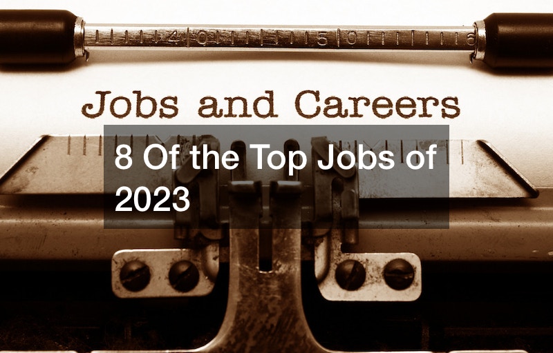 8 Of the Top Jobs of 2023