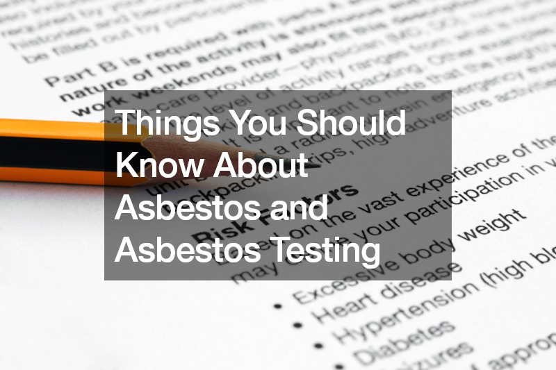 Things You Should Know About Asbestos and Asbestos Testing