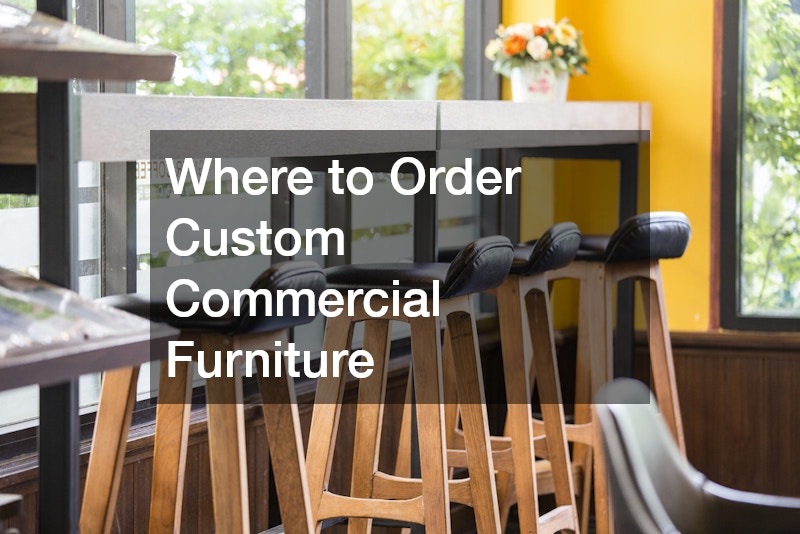 Where to Order Custom Commercial Furniture