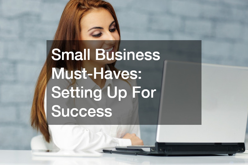 small business must haves